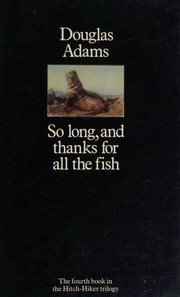 4 So Long, and Thanks For All the Fish